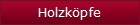 Holzkpfe